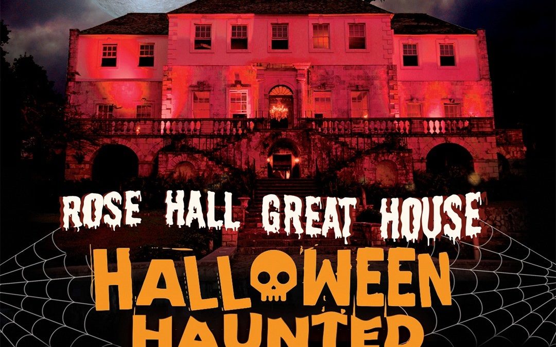 Rose Hall Great House: Halloween Haunted Night Tour